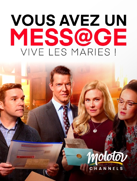 Molotov channels - Vous avez un message : Vive les mariés !