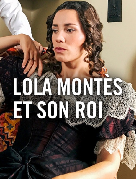 Lola Montès et son roi