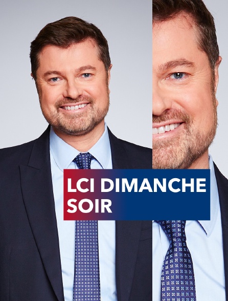 LCI dimanche soir