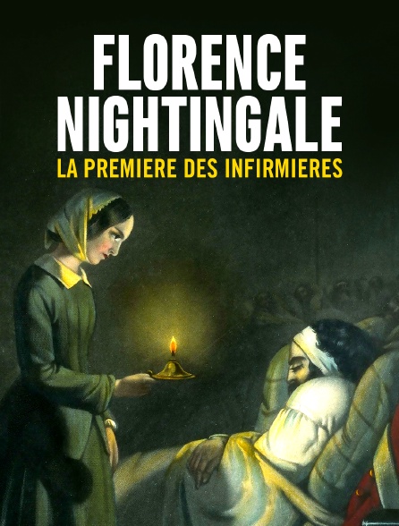 Florence Nightingale : la première des infirmières