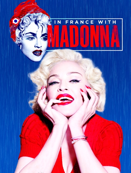 In France with Madonna