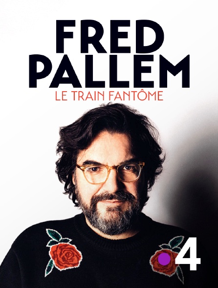France 4 - Fred Pallem : le train fantôme
