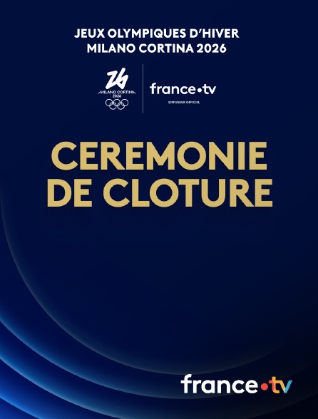 france.tv - Milan-Cortina 2026 : Cérémonie de clôture