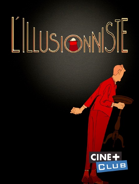 Ciné+ Club - L'illusionniste