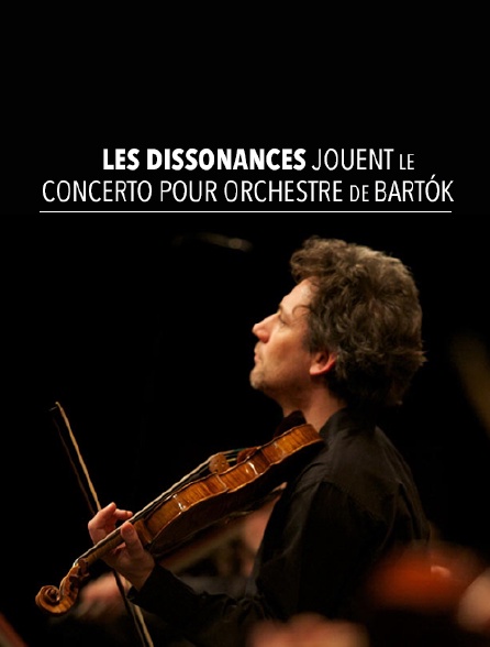 Les Dissonances jouent le Concerto pour orchestre de Bartók