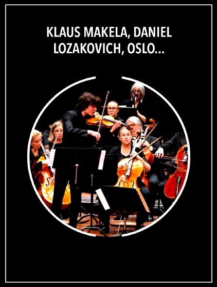 Klaus Mäkelä, Daniel Lozakovich, Oslo Philharmonic : Brahms