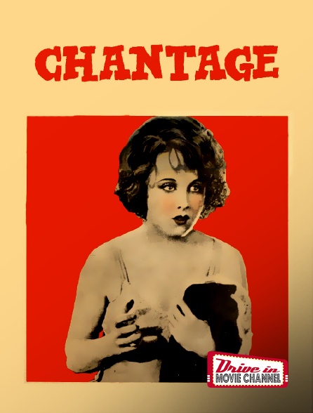Drive-in Movie Channel - Chantage