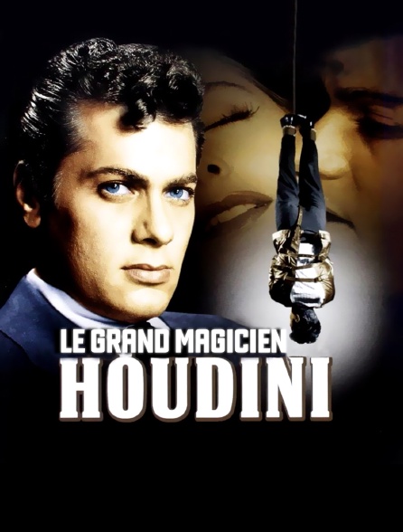 Houdini, le grand magicien