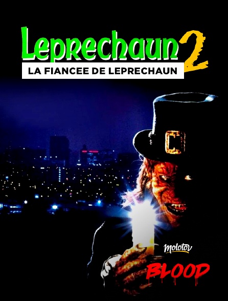 Molotov Channels BLOOD - Leprechaun 2 : la fiancée de Leprechaun