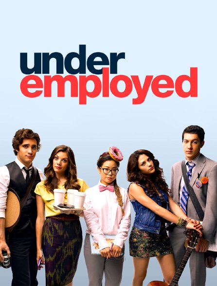 Underemployed