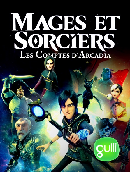 Gulli - Mages et sorciers : Les contes d'Arcadia