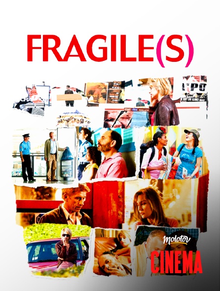 Molotov Channels Cinéma - Fragile(s)