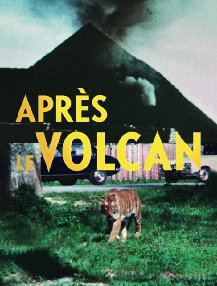 Après le volcan