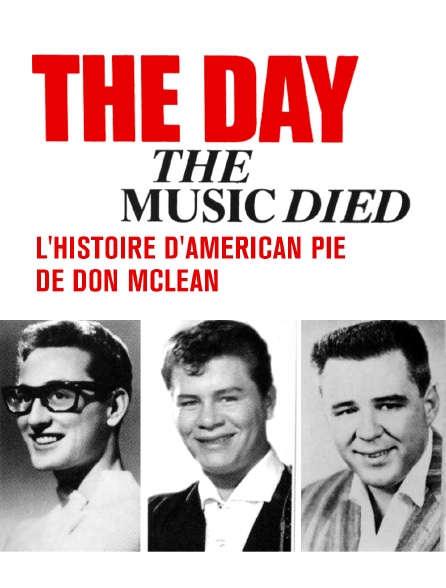 The Day the Music Died: L'histoire d'American Pie de Don Mclean