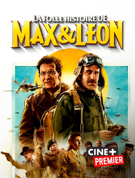 La folle histoire de Max et Léon en Streaming & Replay sur ...