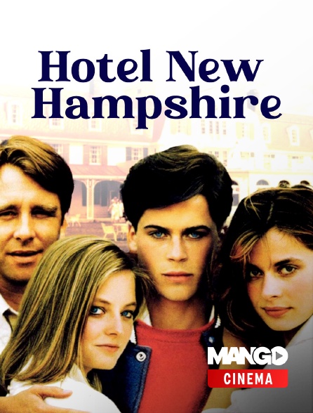 MANGO Cinéma - Hotel New Hampshire