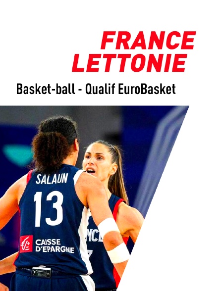 Basket-ball - Qualifications à l'EuroBasket féminin : France / Lettonie