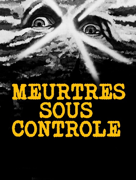 Meurtres sous contrôle