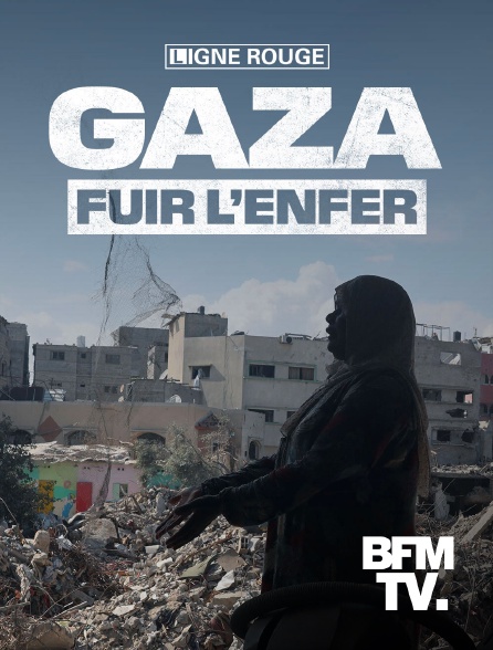 BFMTV - Gaza, fuir l'enfer