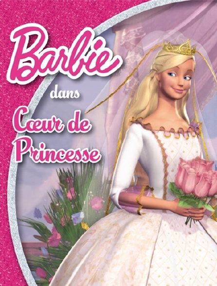 barbie coeur de princesse streaming hd
