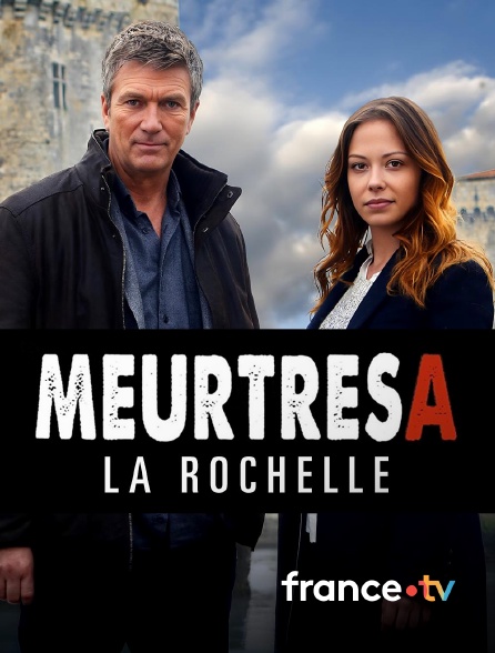 france.tv - Meurtres à La Rochelle