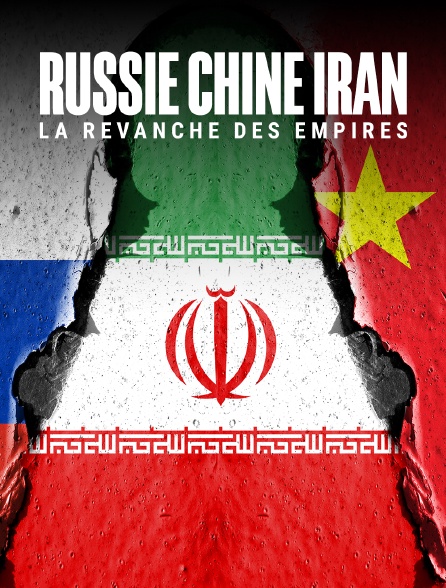 Russie, Chine, Iran : La revanche des empires