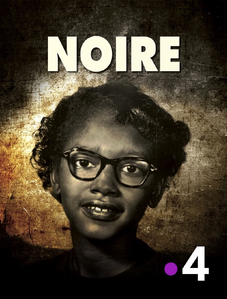 France 4 - Noire