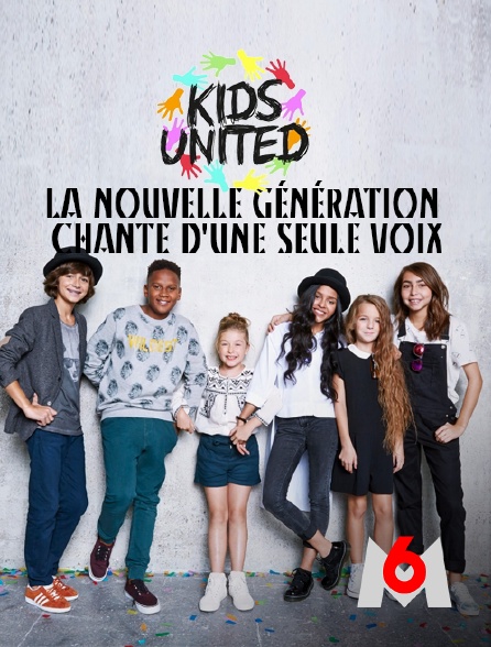 M6 - Kids United, la nouvelle génération chante d'une seule voix