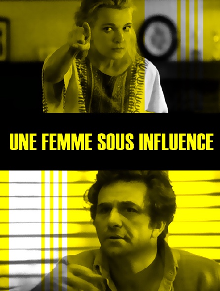 Une femme sous influence