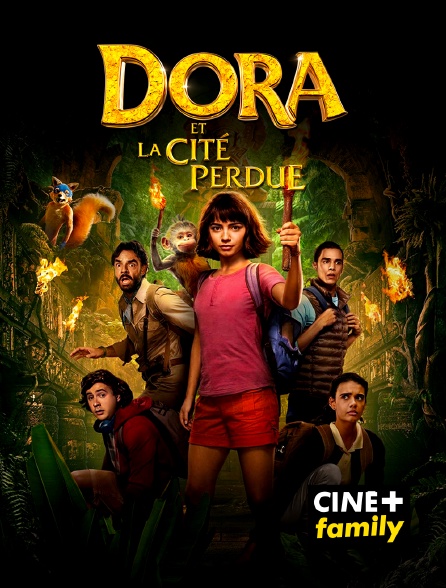 CINE+ Family - Dora et la cité perdue