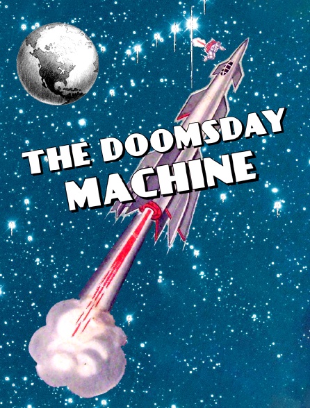 The Doomsday Machine