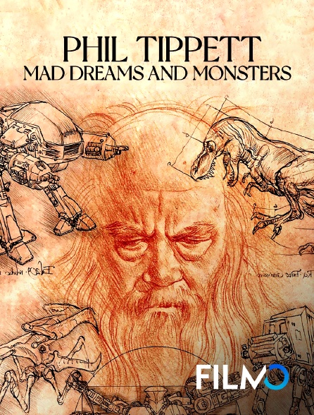 FilmoTV - Phil Tippett : Mad Dreams and Monsters