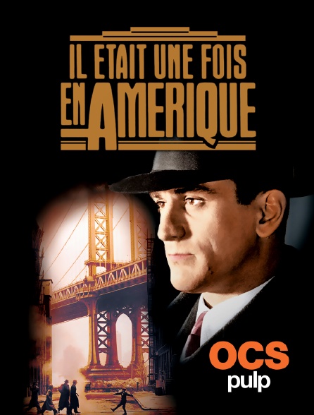 OCS Pulp - Il était une fois en Amérique