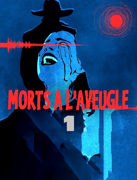 Morts à l'aveugle (Podcast) Module 4