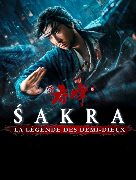 Sakra, la légende des demi-dieux