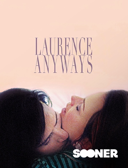 Sooner - Laurence Anyways
