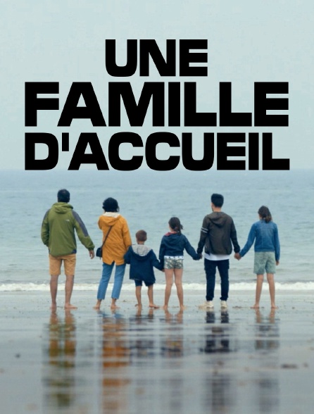 Une famille d'accueil