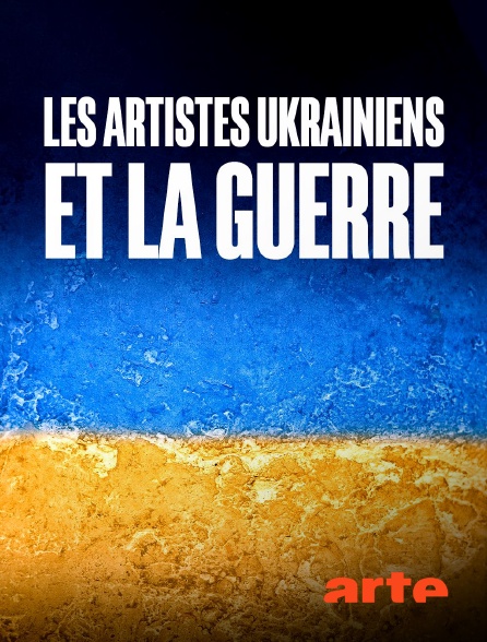 Arte - Les artistes ukrainiens et la guerre