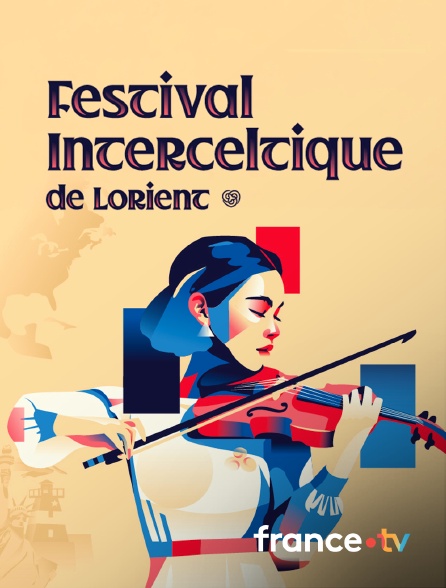 Culturebox - Festival interceltique de Lorient : le grand spectacle