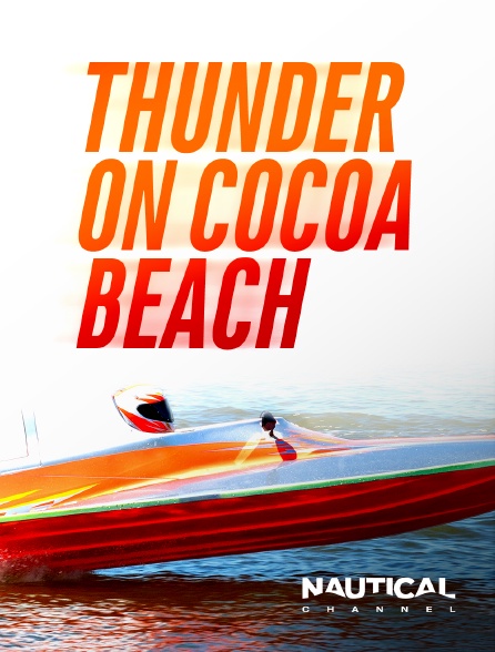 Nautical Channel - Thunder on Cocoa Beach