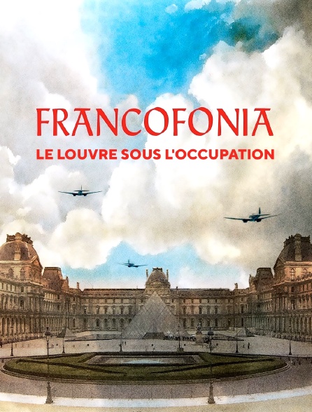 Francofonia : le Louvre sous l'occupation