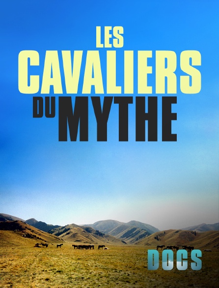 Molotov Channels Docs - Les cavaliers du mythe