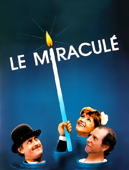 Le miraculé