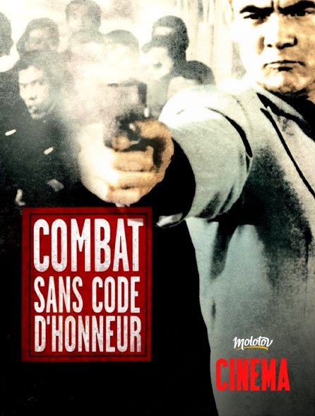 Molotov Channels Cinéma - Combat sans code d'honneur
