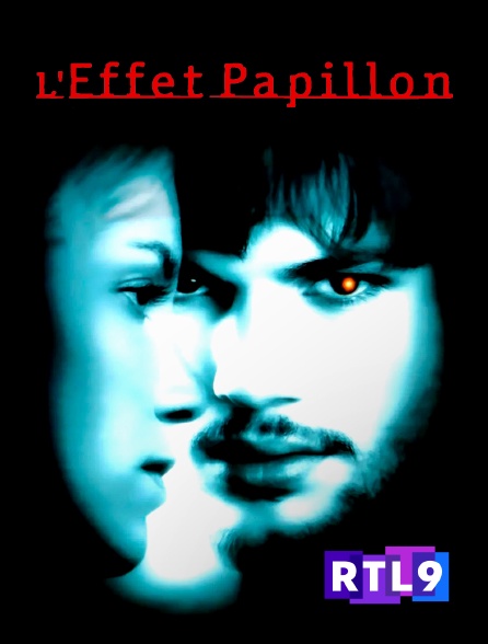 RTL 9 - L'effet papillon