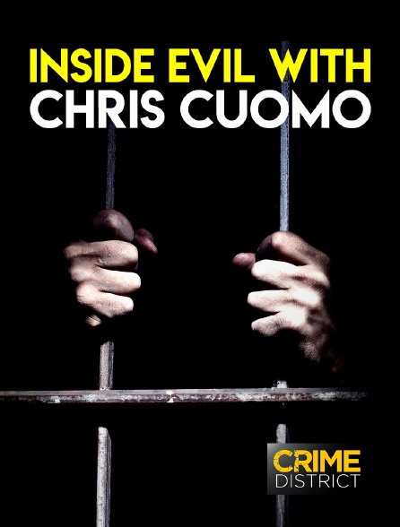 Crime District - Au coeur du mal avec Chris Cuomo