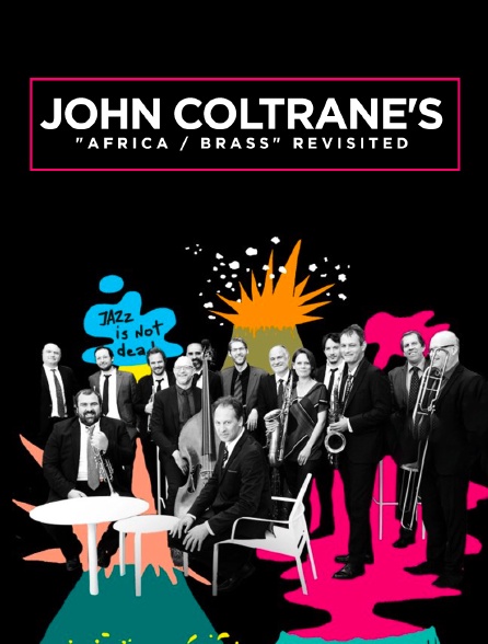 John Coltrane's "Africa / Brass" Revisited