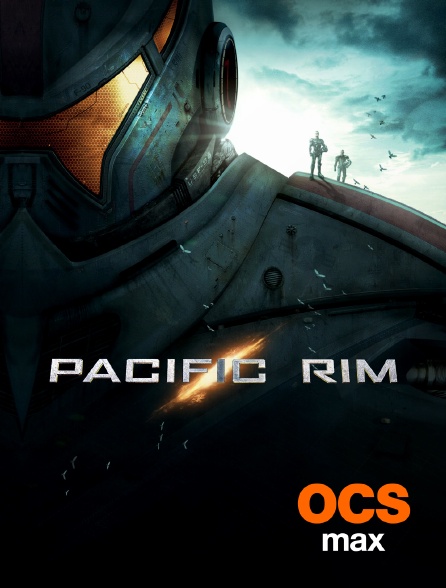 OCS Max - Pacific Rim