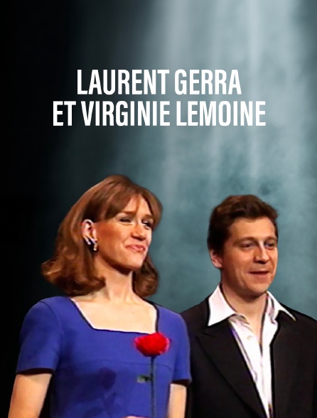 Laurent Gerra et Virginie Lemoine