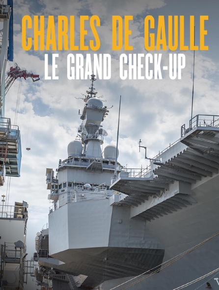 Charles de Gaulle : le grand check-up